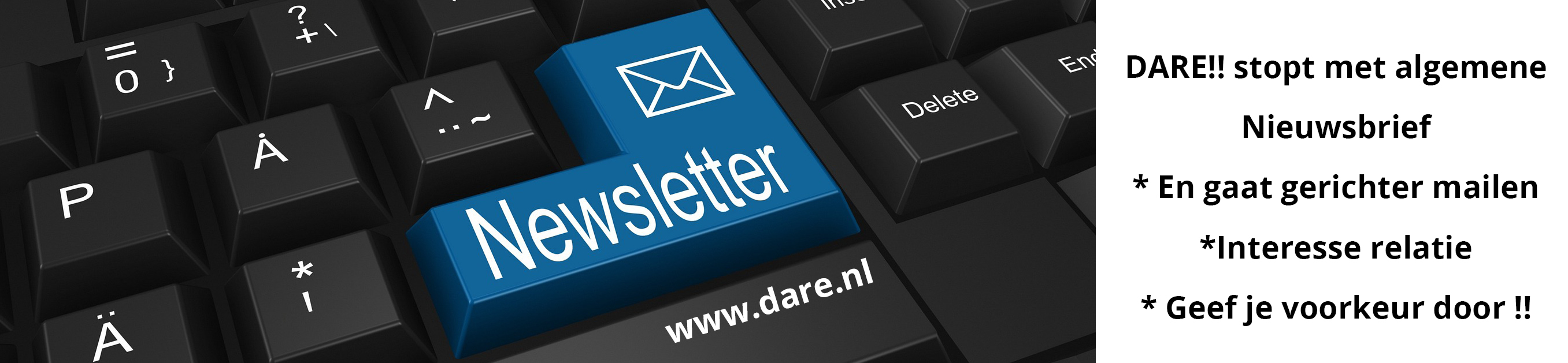 DARE!! stopt met nieuwsbrief- Klantgerichte informatie