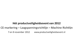 Ht Productveiligheid Event 2012